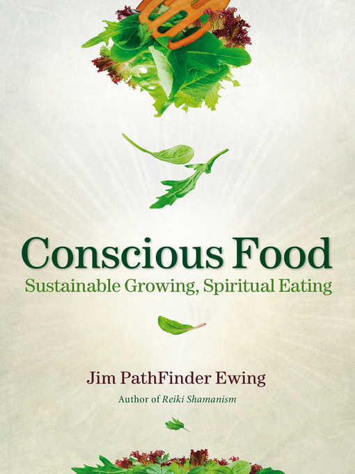 Title details for Conscious Food by Jim PathFinder Ewing - Wait list